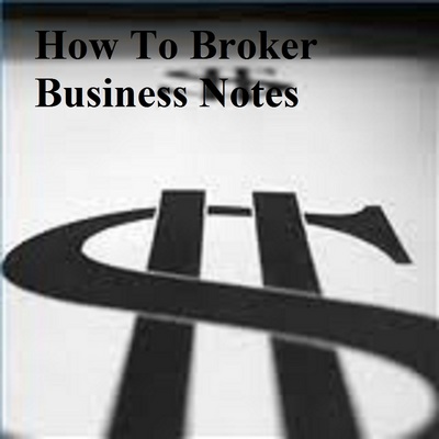 Product picture How To Broker Business Notes